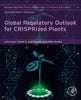 Global Regulatory Outlook for CRISPRized Plants