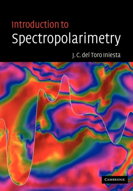 Introduction to Spectropolarimetry