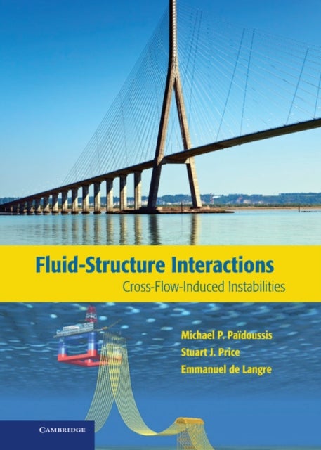 Fluid-Structure Interactions - Cross-Flow-Induced Instabilities