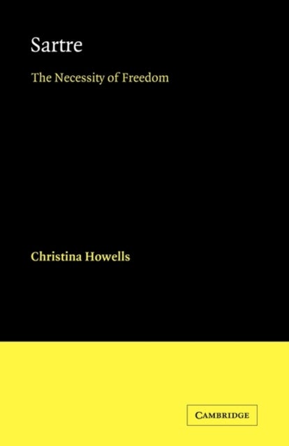 Sartre - The Necessity of Freedom
