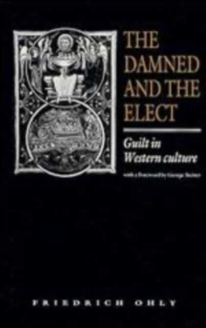 The Damned and the Elect - Guilt in Western Culture