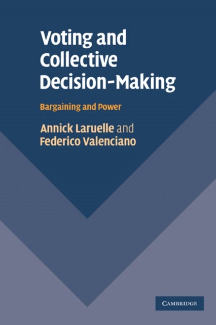 Voting and Collective Decision-Making - Bargaining and Power