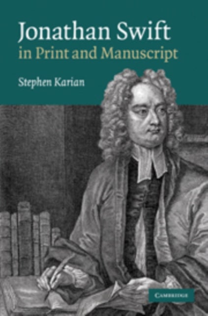 Jonathan Swift in Print and Manuscript