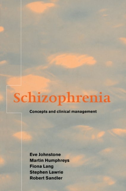 Schizophrenia - Concepts and Clinical Management