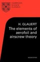 The Elements of Aerofoil and Airscrew Theory
