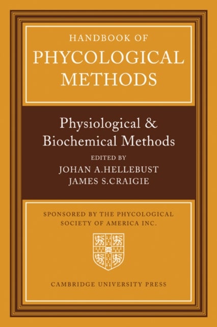 Handbook of Phycological Methods - Physiological and Biological Methods