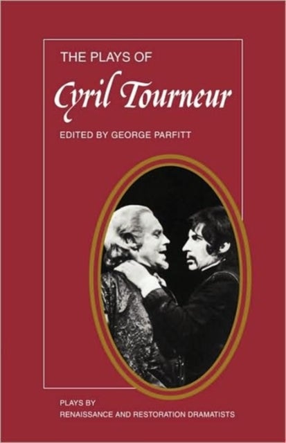 The Plays of Cyril Tourneur
