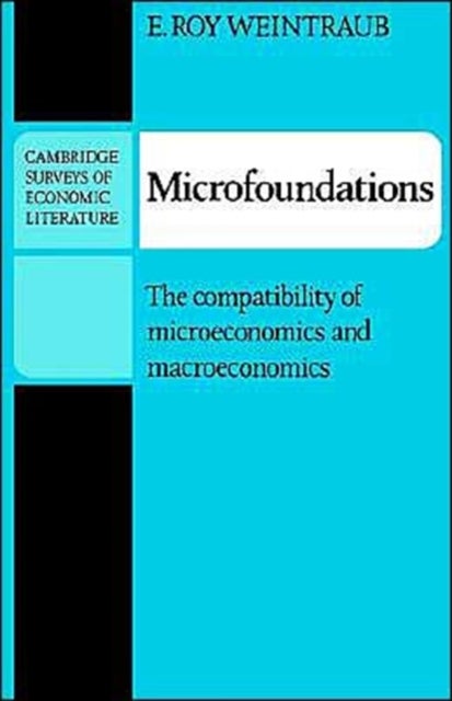 Microfoundations - The Compatibility of Microeconomics and Macroeconomics