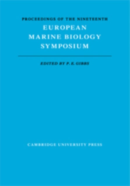 Proceedings of the Nineteenth European Marine Biology Symposium