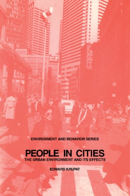 People in Cities - The Urban Environment and its Effects