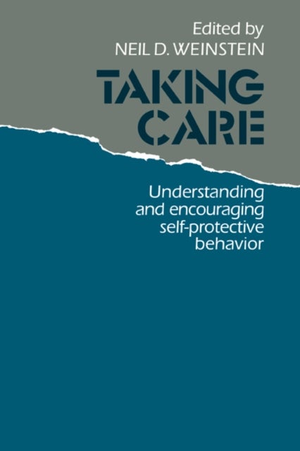 Taking Care - Understanding and Encouraging Self-Protective Behavior