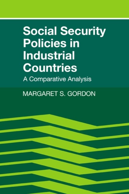 Social Security Policies in Industrial Countries - A Comparative Analysis