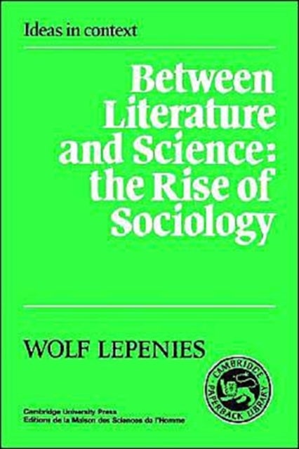 Between Literature and Science - The Rise of Sociology