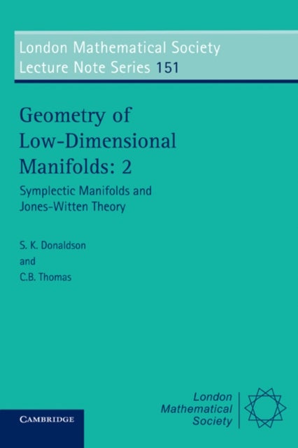 Geometry of Low-Dimensional Manifolds - Symplectic Manifolds and Jones-Witten Theory