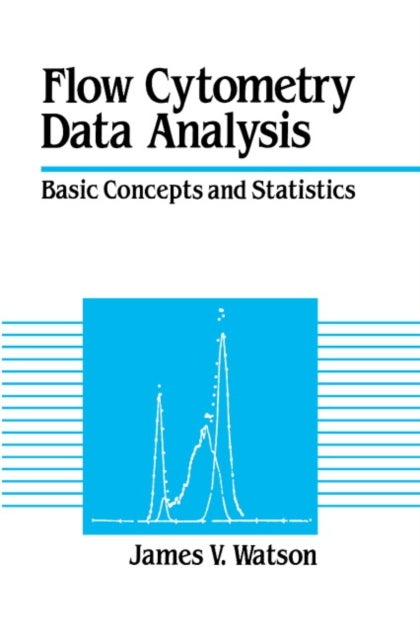 Flow Cytometry Data Analysis - Basic Concepts and Statistics