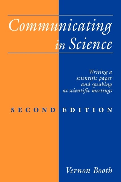 Communicating in Science - Writing a Scientific Paper and Speaking at Scientific Meetings