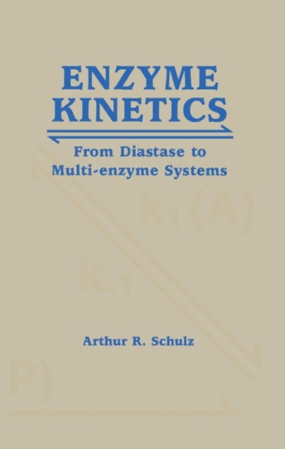 Enzyme Kinetics - From Diastase to Multi-enzyme Systems