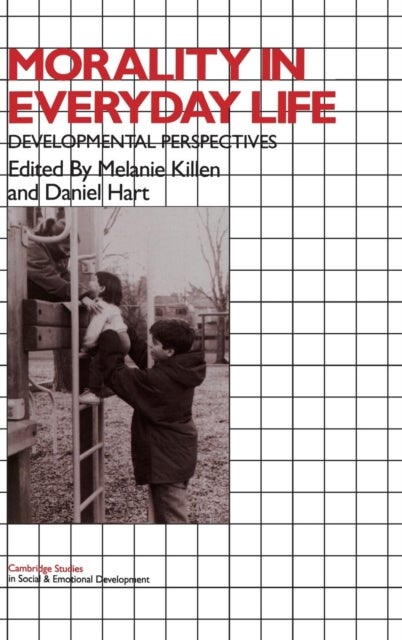 Morality in Everyday Life - Developmental Perspectives