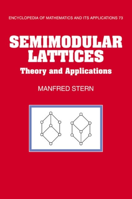 Semimodular Lattices - Theory and Applications