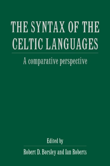 The Syntax of the Celtic Languages - A Comparative Perspective