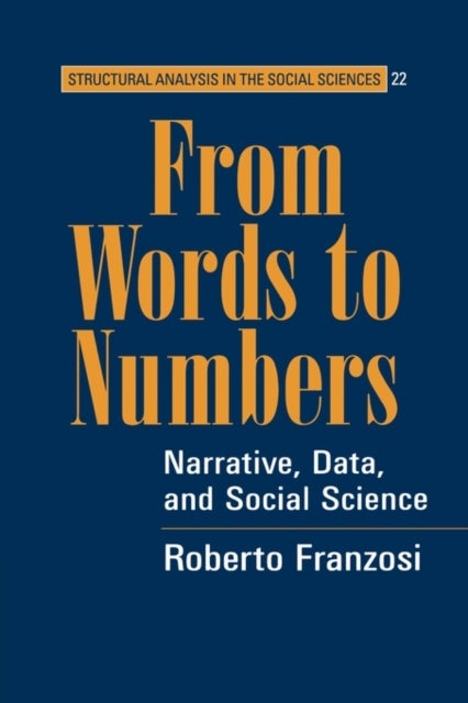 From Words to Numbers - Narrative, Data, and Social Science