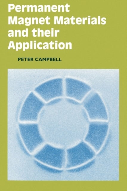Permanent Magnet Materials and Their Application