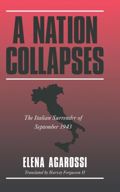 A Nation Collapses - The Italian Surrender of September 1943