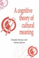 A Cognitive Theory of Cultural Meaning