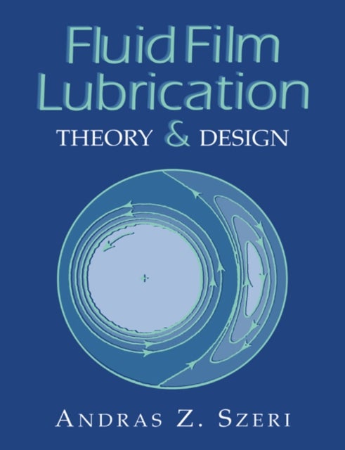 Fluid Film Lubrication - Theory and Design