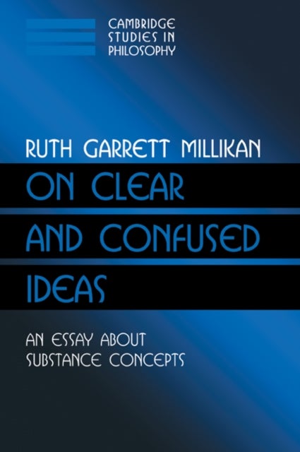On Clear and Confused Ideas - An Essay about Substance Concepts