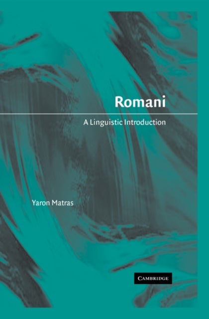 Romani - A Linguistic Introduction