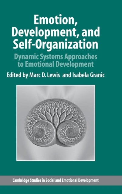 Emotion, Development, and Self-Organization - Dynamic Systems Approaches to Emotional Development