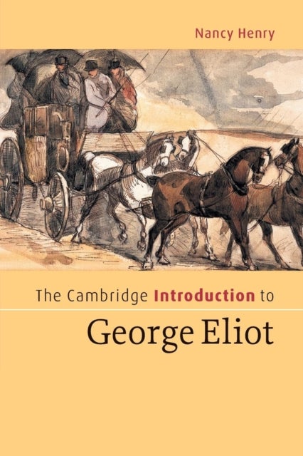 The Cambridge Introduction to George Eliot