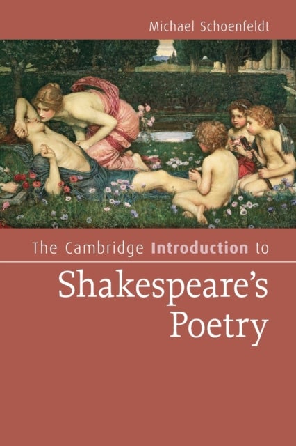 The Cambridge Introduction to Shakespeare''s Poetry