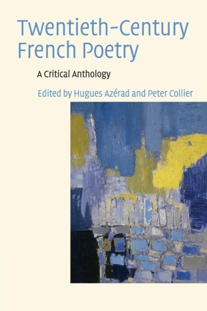 Twentieth-Century French Poetry - A Critical Anthology
