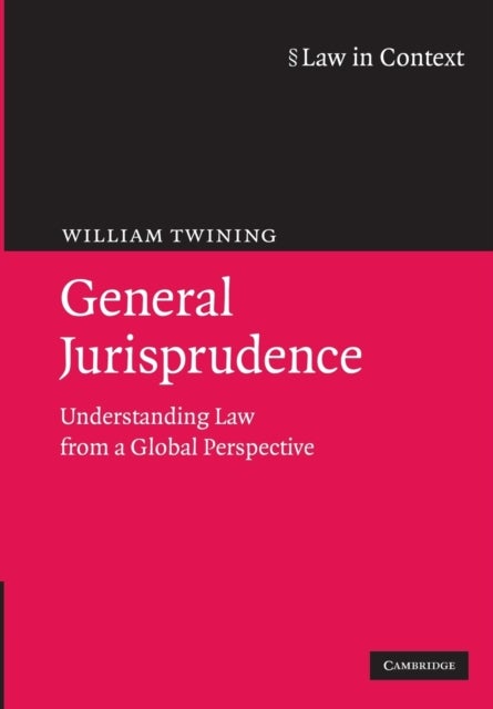 General Jurisprudence - Understanding Law from a Global Perspective