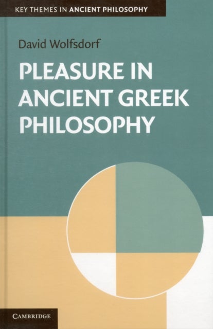 Pleasure in Ancient Greek Philosophy