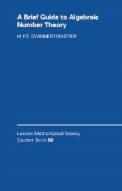 A Brief Guide to Algebraic Number Theory