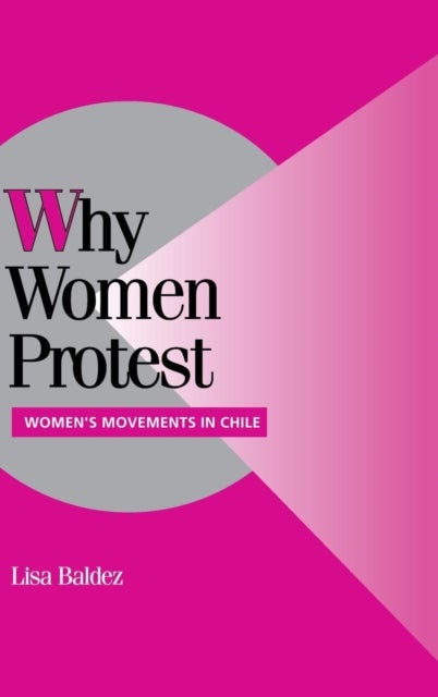 Why Women Protest - Women's Movements in Chile