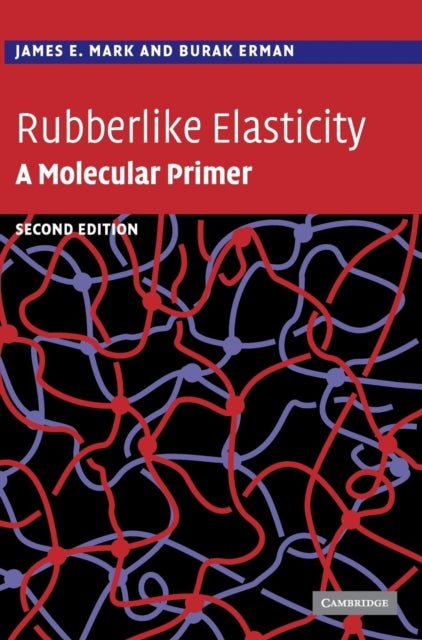 Rubberlike Elasticity - A Molecular Primer