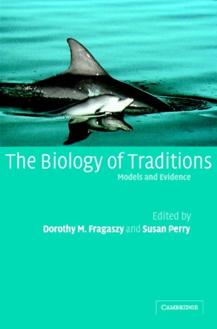 The Biology of Traditions - Models and Evidence