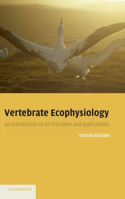 Vertebrate Ecophysiology - An Introduction to its Principles and Applications