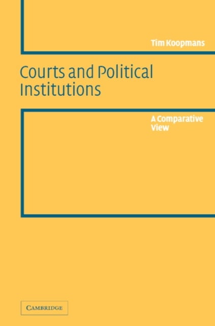 Courts and Political Institutions - A Comparative View