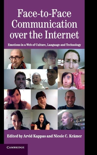 Face-to-Face Communication over the Internet - Emotions in a Web of Culture, Language, and Technology