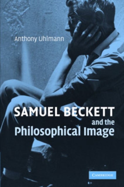Samuel Beckett and the Philosophical Image