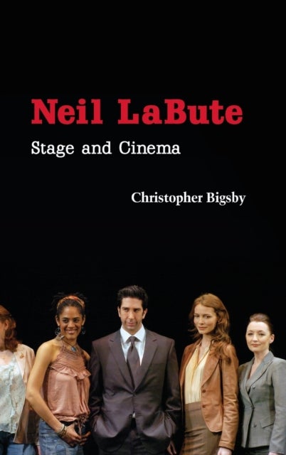 Neil LaBute - Stage and Cinema