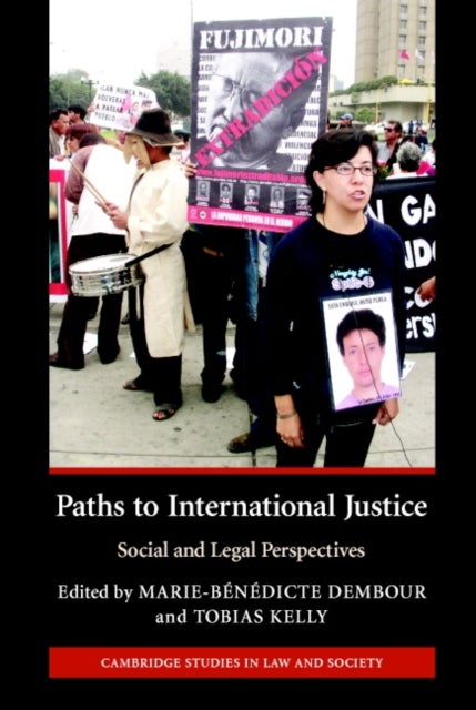 Paths to International Justice - Social and Legal Perspectives
