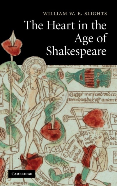 The Heart in the Age of Shakespeare