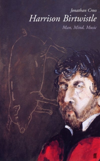Harrison Birtwistle - Man, Mind, Music