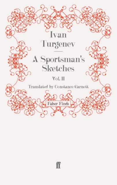 A Sportsman's Sketches: Volume 2